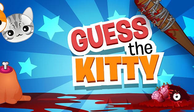 The kitty guess Guess The