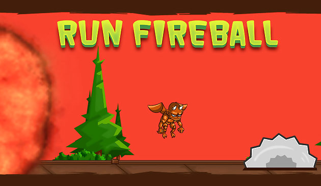 Chạy FireBall