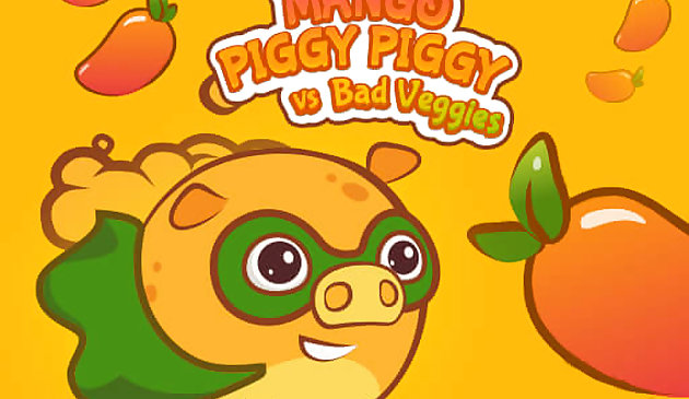 Mango Piggy vs Kötü Sebzeler