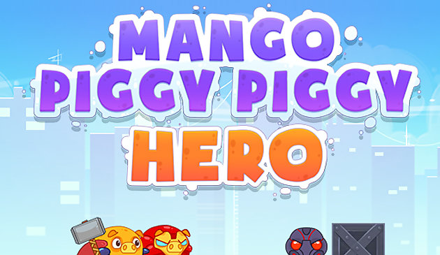 Mango Piggy Piggy Héros