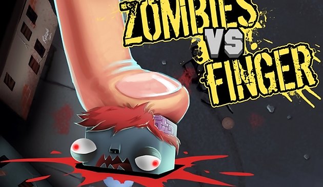 Zombies vs Ngón tay