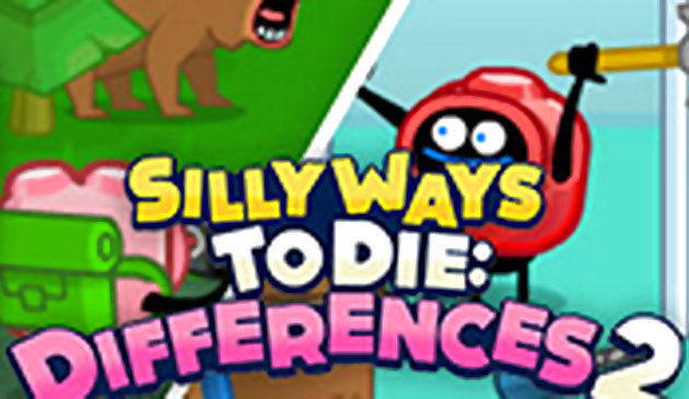Silly Ways to Die: Différences 2