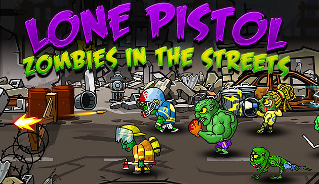 Lone Pistol: Zombies trên đường phố