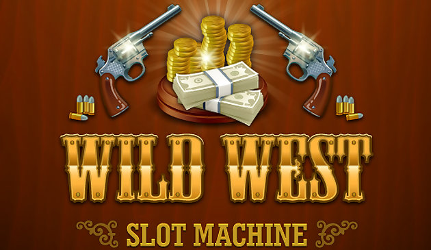 Máy đánh bạc miền Tây hoang dã