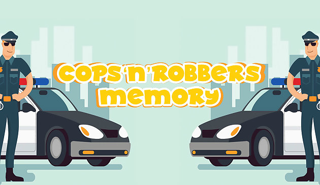 Cops N Robbers Memoria