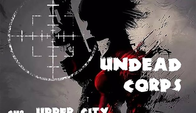Undead Kolordusu - CH2. Yukarı Şehir
