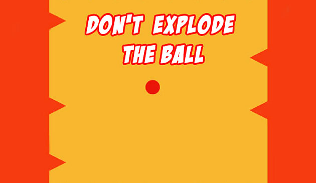 공을 폭발시키지 마라.