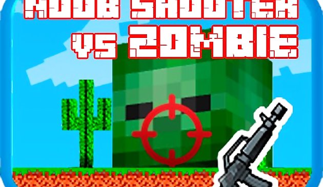 Game bắn súng Noob vs Zombie