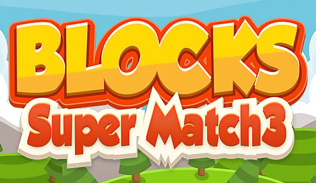Blocs Super Match3