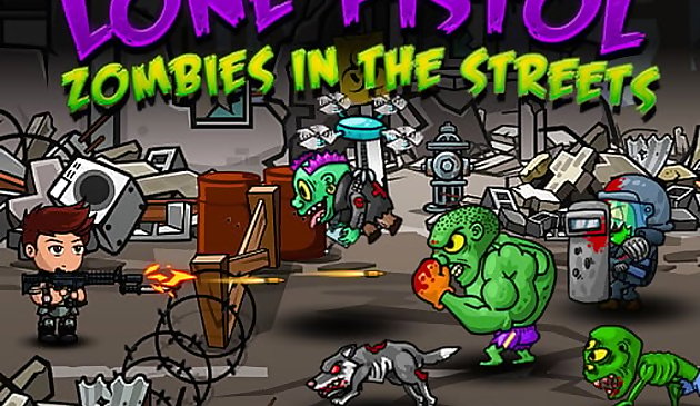 Lone Pistol : Zombies en las calles