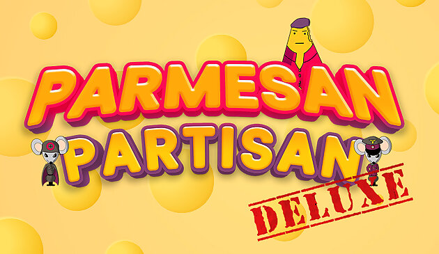파마산 파르티잔 디럭스 (Parmesan Partisan Deluxe)