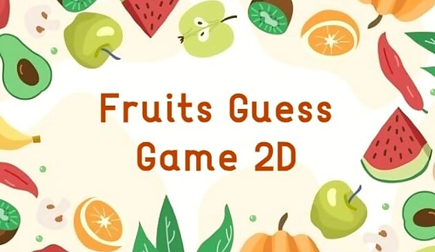 Frutas Guess Game2D