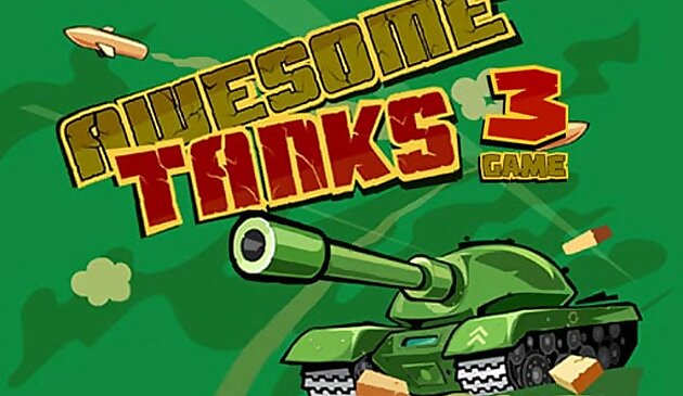 (İngilizce Adı: Awesome Tanks 3)