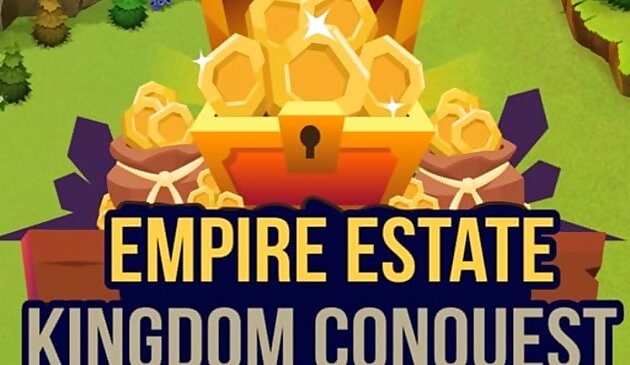 Penaklukan Kerajaan Empire Estate